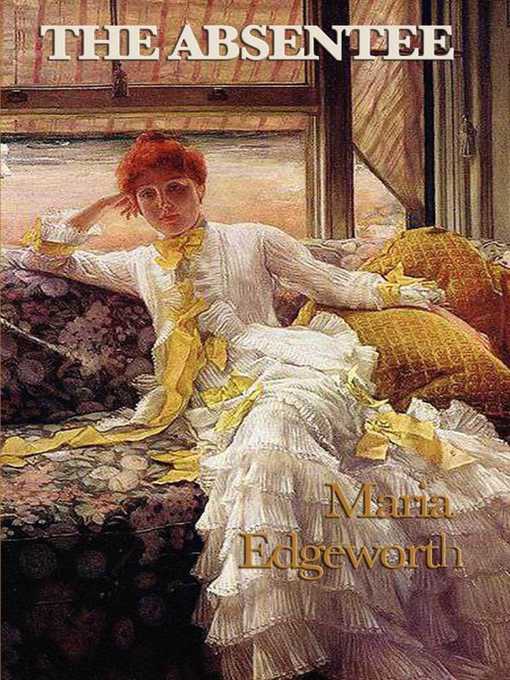 Title details for The Absentee by Maria Edgeworth - Available